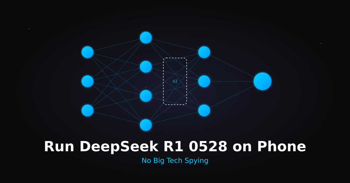 Ejecutar DeepSeek R1 0528 en el móvil: Sin espionaje de Big Tech